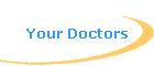 Your Doctors